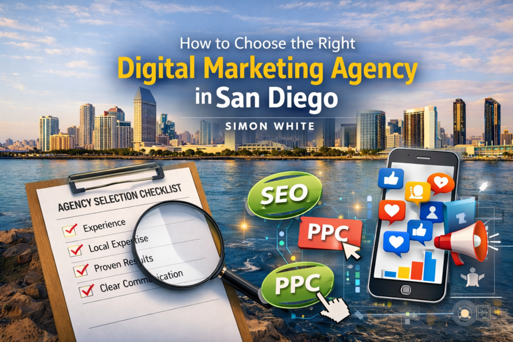 Choosing a digital marketing agency in San Diego
